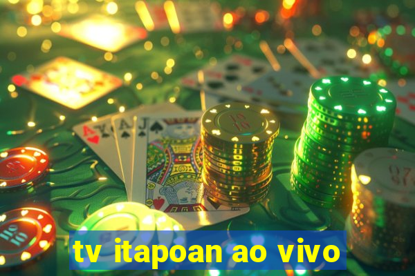 tv itapoan ao vivo